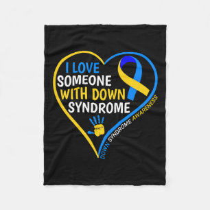 I Love Someone With Down Syndrome - Down Syndrome Fleece Blanket