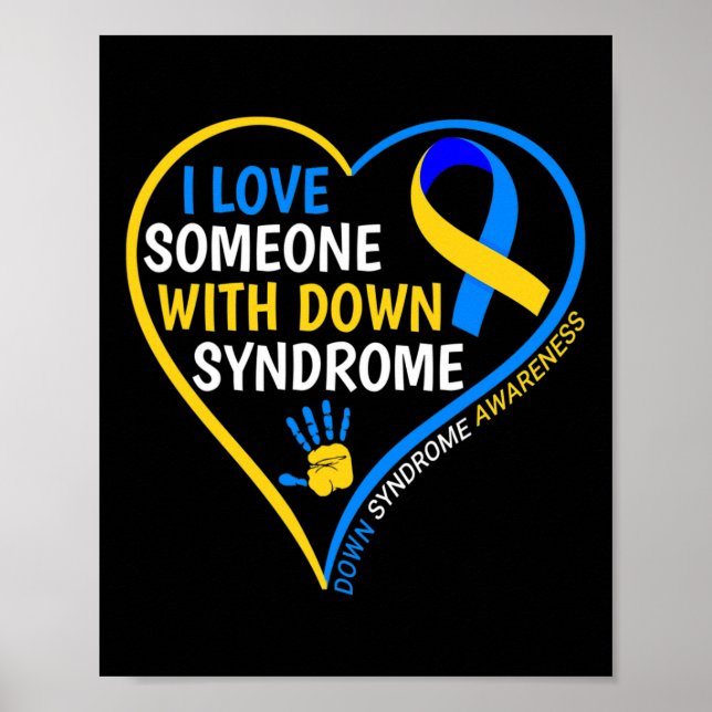 I Love Someone With Down Syndrome - Down Syndrome  Poster (Front)
