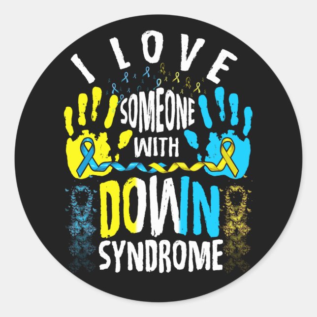 I Love Someone with Down Syndrome Trisomy Classic Round Sticker (Front)