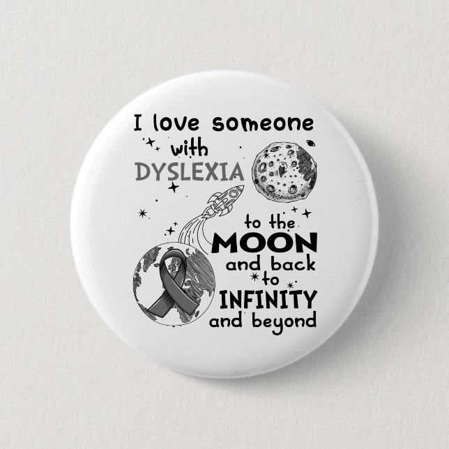I love Someone with Dyslexia Awareness 6 Cm Round Badge (Front)