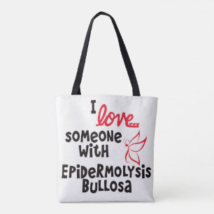 I love someone with Epidermolysis Bullosa Tote Bag