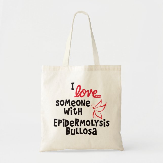 I love someone with Epidermolysis Bullosa Tote Bag (Front)