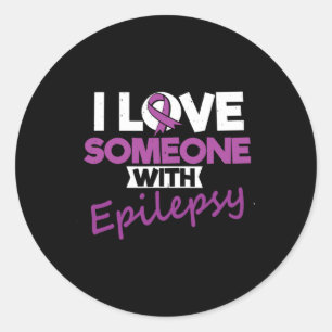 I Love Someone With Epilepsy Day Seizures Warrior Classic Round Sticker