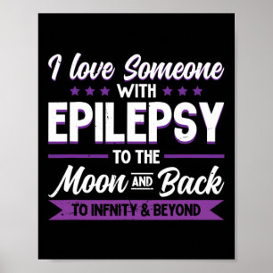 I Love Someone With Epilepsy To The Moon Epilepsy Poster