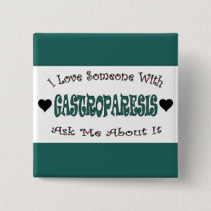 I Love Someone With Gastroparesis 15 Cm Square Badge