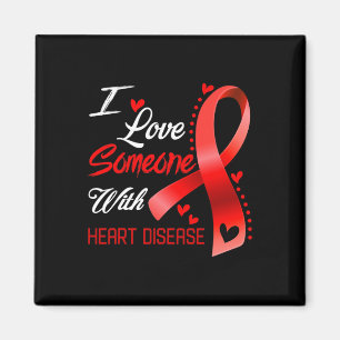 I Love Someone With Heart Disease Awareness Magnet