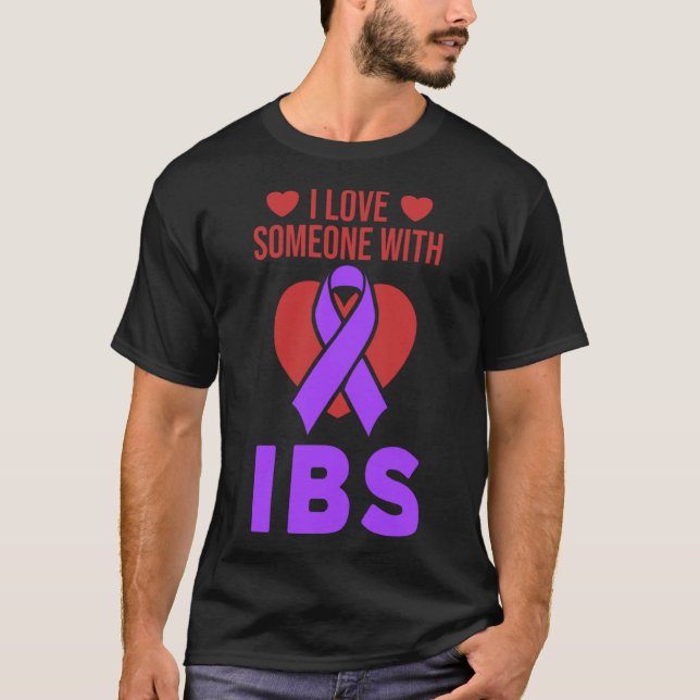 I Love Someone with IBS Irritable Bowel Syndrome S T-Shirt (Front)