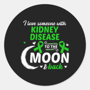 I Love Someone With Kidney Disease Kidney Disease Classic Round Sticker