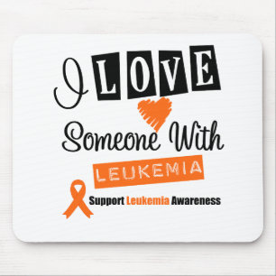 I Love Someone With Leukaemia Mouse Pad