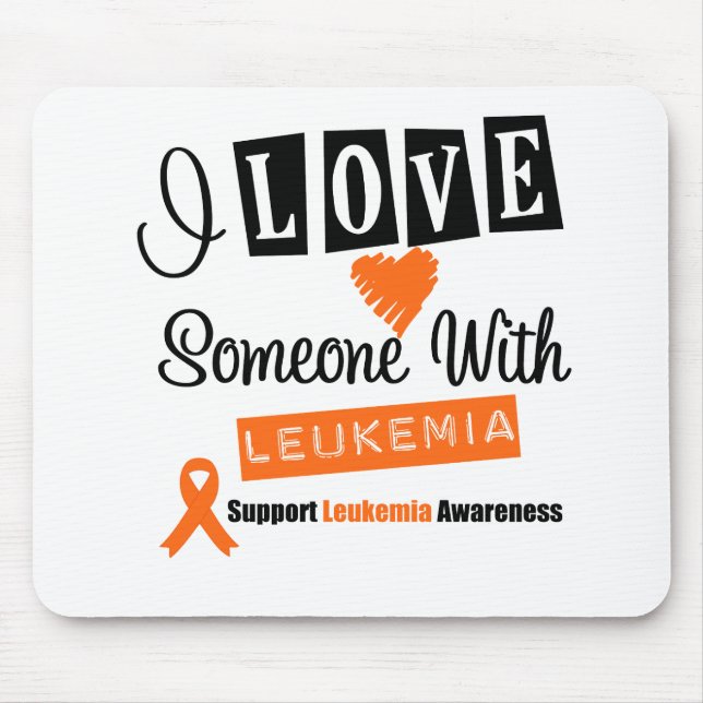 I Love Someone With Leukaemia Mouse Pad (Front)
