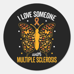 I Love Someone With Multiple Sclerosis Multiple Sc Classic Round Sticker
