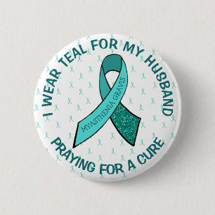 I Love Someone with Myasthenia Gravis Button