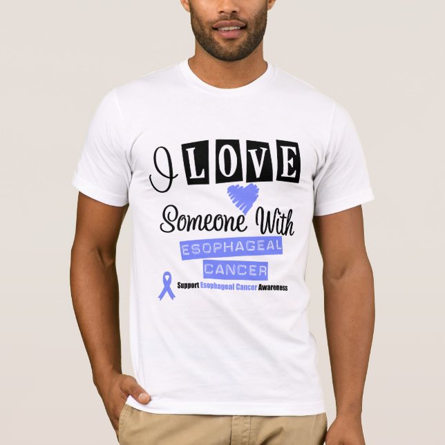 I Love Someone With Oesophageal Cancer T-Shirt (Front)