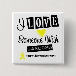 I Love Someone With Sarcoma 15 Cm Square Badge