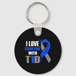 I Love Someone With T1D Type 1 Diabetes Awareness Key Ring