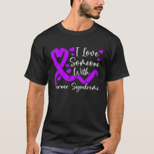 I Love Someone With Turner Syndrome Support 1 T-Shirt