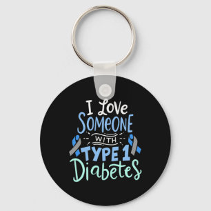 I Love Someone with Type 1 Diabetes 2 Key Ring