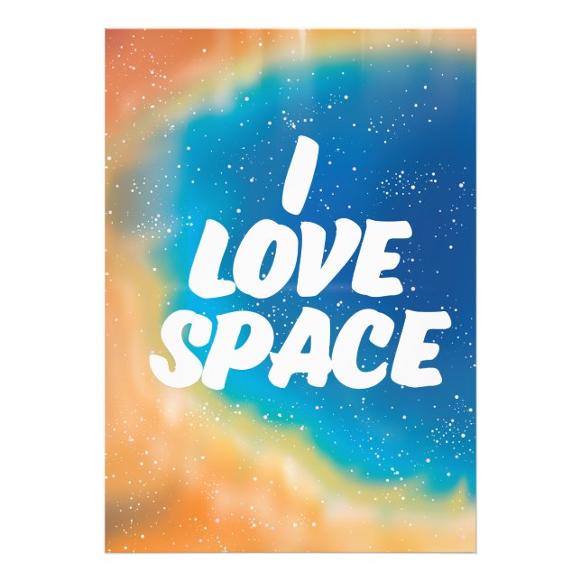 I Love Space Photo Print (Front)