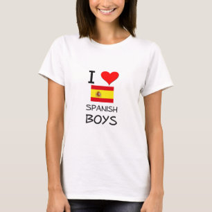 I Love Spanish Boys T-Shirt