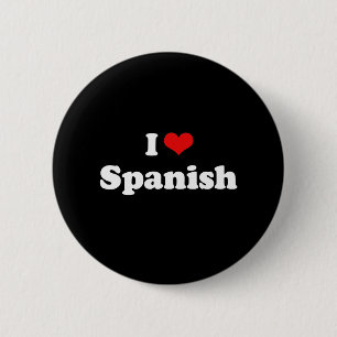I Love Spanish Tshirt 6 Cm Round Badge