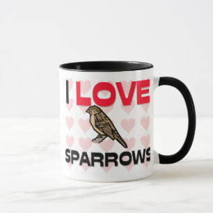 I Love Sparrows Mug