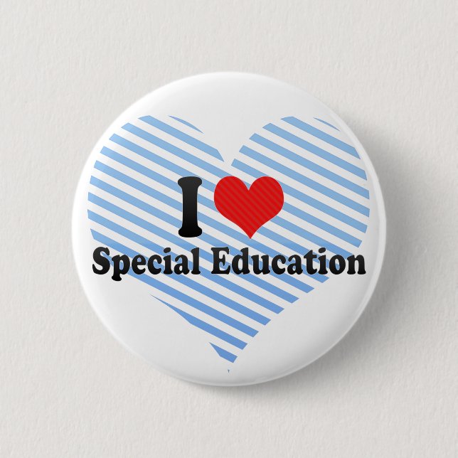 I Love Special Education 6 Cm Round Badge (Front)