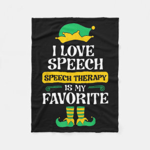 I Love Speech Speech Therapy Is My Favorite  Fleece Blanket