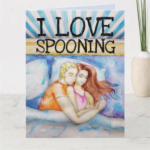 I LOVE SPOONING WITH YOU ROMANTIC big CARD