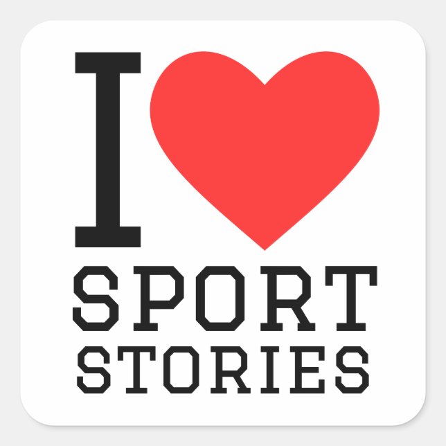 I love sport stories square sticker (Front)