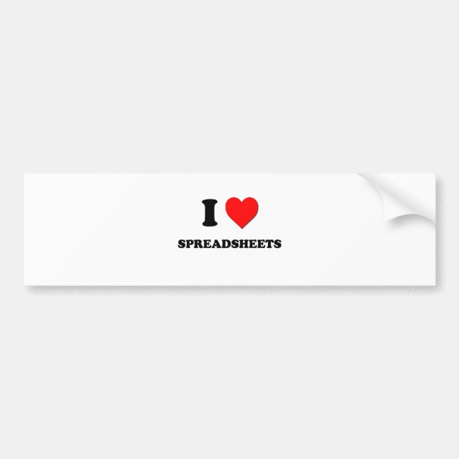 I love Spreadsheets Bumper Sticker (Front)