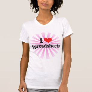 I Love Spreadsheets T-Shirt