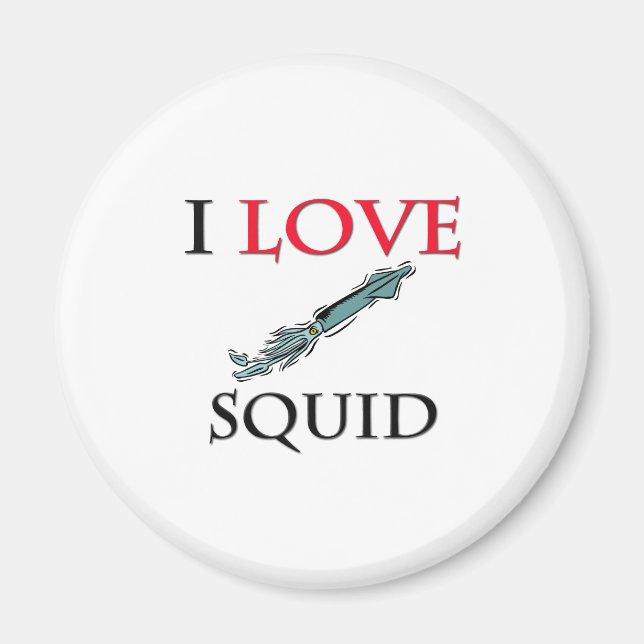 I Love Squid Magnet (Front)