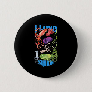 I Love Squids Octopus Cephalopod Ocean Summer Kawa 6 Cm Round Badge