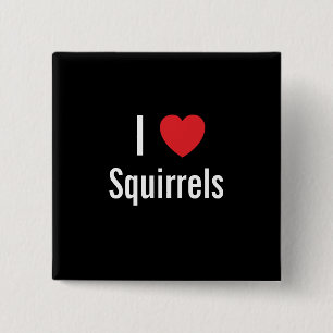 I love Squirrels 15 Cm Square Badge