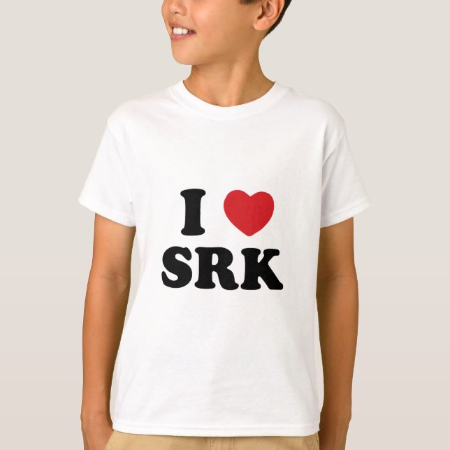 I love SRK T-Shirt (Front)