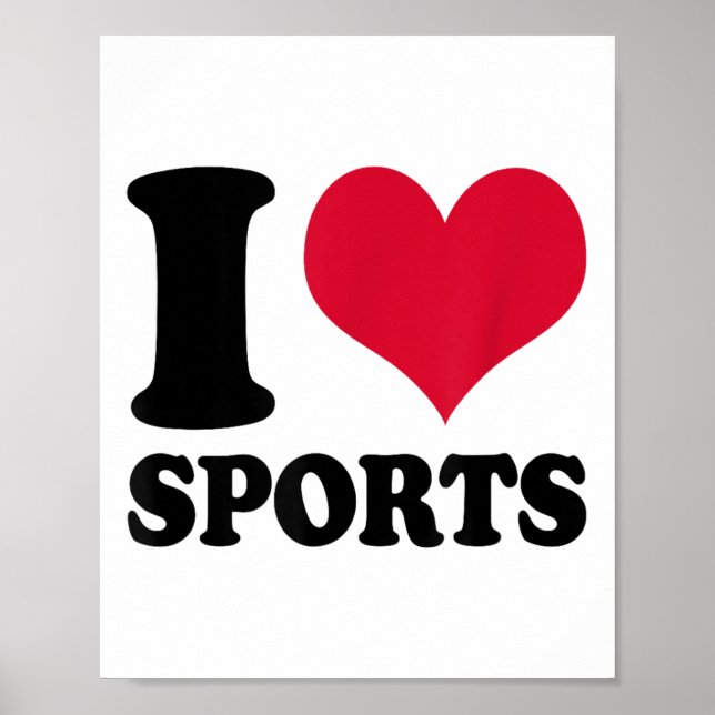 I Love Srts Fitness Motivation  Poster (Front)