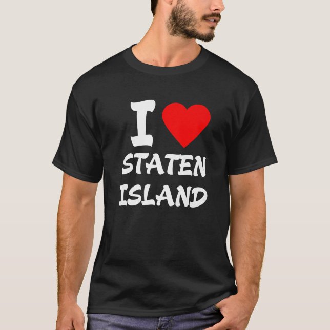I Love Staten Island T-Shirt (Front)