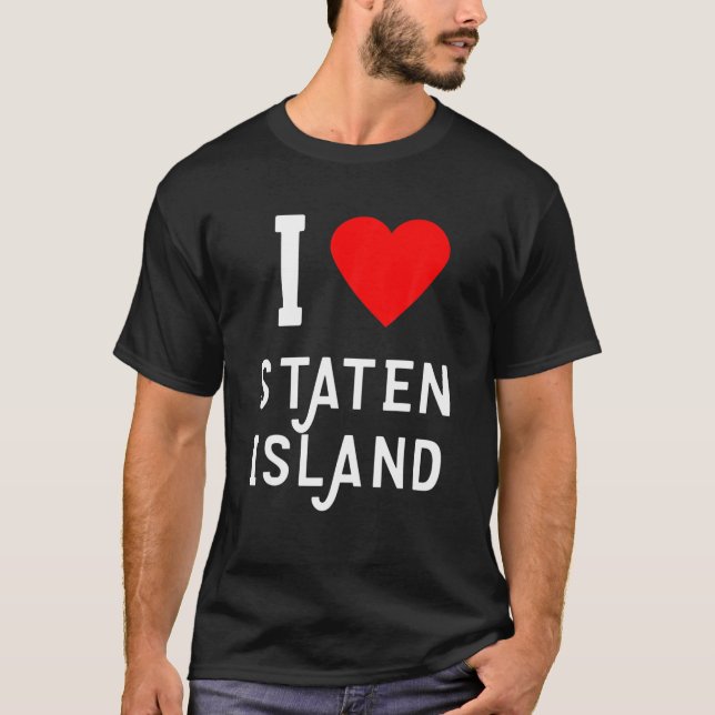 I Love Staten Island T-Shirt (Front)