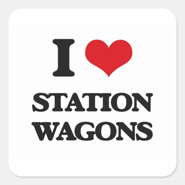 I love Station Wagons Square Sticker (Front)