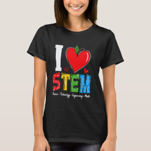 I Love STEM Student Teacher 1st Day Of School Back T-Shirt