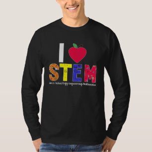 I Love STEM Teacher Science Technology Engineering T-Shirt