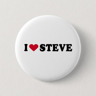 I LOVE STEVE 6 CM ROUND BADGE