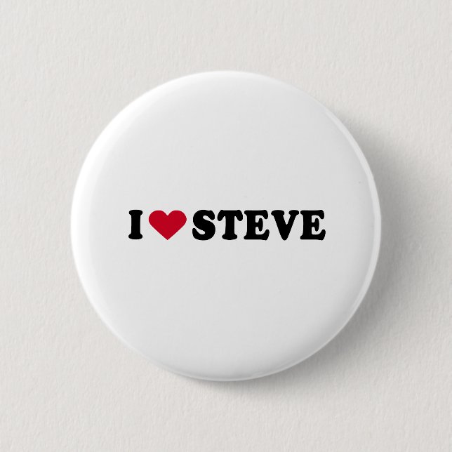 I LOVE STEVE 6 CM ROUND BADGE (Front)