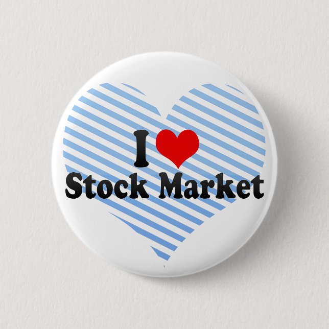 I Love Stock Market 6 Cm Round Badge (Front)