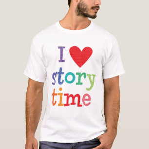 I Love Storytime T-Shirts & Gifts