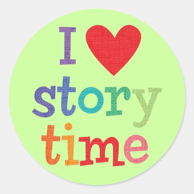 I Love Storytime T-Shirts & Gifts Classic Round Sticker (Front)