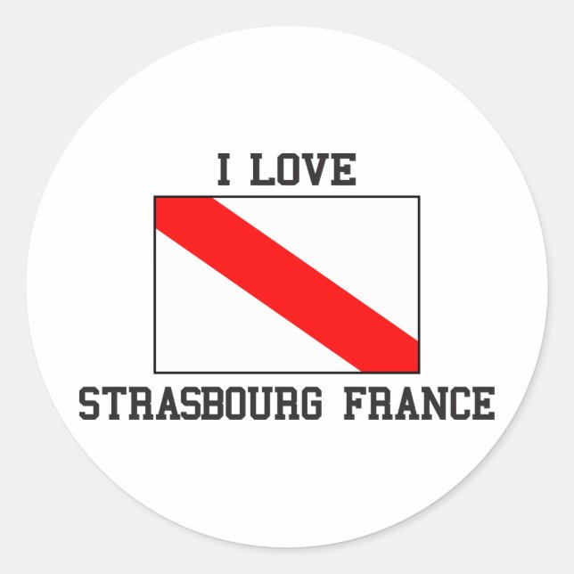 I Love Strasbourg Classic Round Sticker (Front)