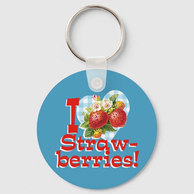 I Love Strawberries Key Ring (Front)