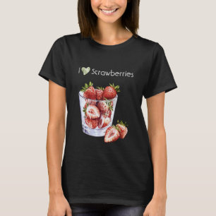 I Love Strawberries  T-Shirt
