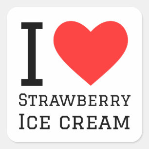 I love strawberry ice cream square sticker